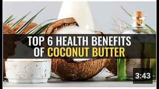 Top 6 health benefits of coconut butter