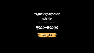 NAS100 Trade BreakDown-R500 to R5000