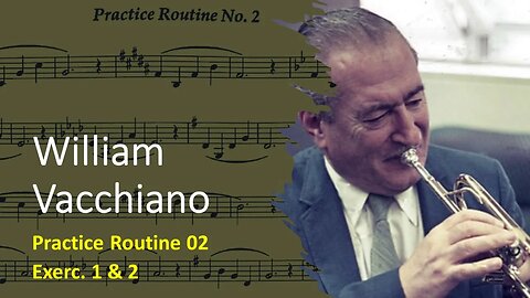 [TRUMPET DAILY ROUTINES] William Vacchiano Practice Routine No2 Exercises 1 & 2