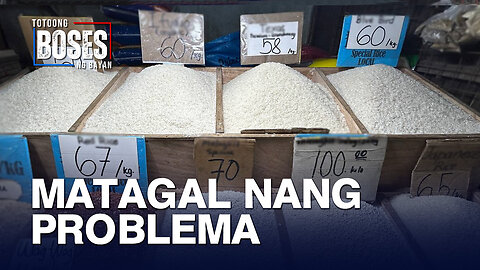 Rice inflation rate matagal nang problema ng bansa, at mahirap lutasin