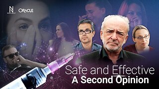 SAFE & EFFECTIVE: A SECOND OPINION