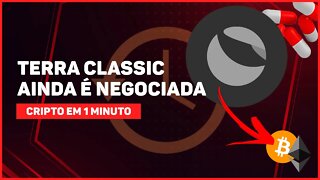 C1: MESMO "MORTA" TERRA CLASSIC É UMA DAS CRIPTOMOEDAS MAIS NEGOCIADAS NO MERCADO