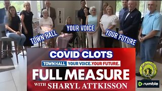 COVID CLOTS Town Hall with Sharyl Attkisson on Full Measure