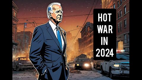 Hot War in 2024 , Something will Happen August 2024, Anything to Cancel the 2024 Elections, Proxy wars Fizzling Out , MAJOR War Moves Ahead , Money Laundering,