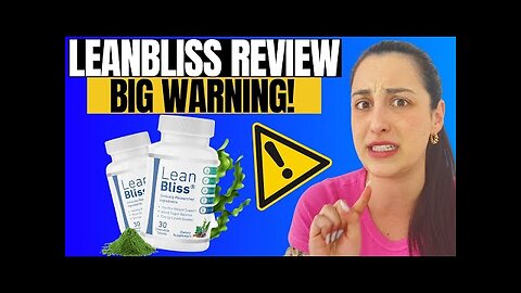 LEANBLISS - ((❌BIG WARNING!❌)) - Lean Bliss Reviews - Lean Bliss Weight Loss - Lean Bliss Supplement