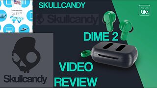 Skullcandy Dime 2 video review