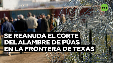 Corte Suprema de EE.UU. permite a agentes cortar alambre de púas en la frontera entre Texas y México