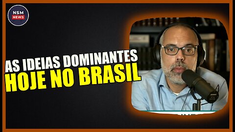 As Ideias Predominantes Atualmente no Brasil
