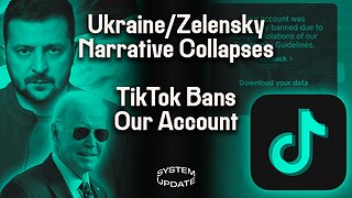 The Ukraine/Zelensky Narrative Collapses. TikTok Permanently Bans our Show. INTERVIEW: Lee Fang Exposes Israeli Propaganda Op & Rapper “Lowkey” on Israel-Gaza | SYSTEM UPDATE #195