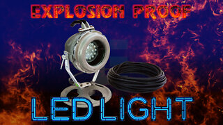 Explosion Proof LED Light - 120-277VAC or 11-25V AC/DC 100' Cord