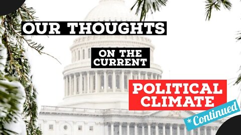 Our Thoughts on the Current Political Climate Continued | PYIYP Clips