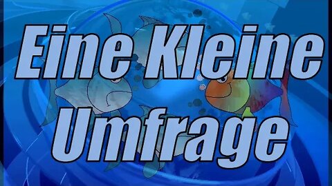 Eine kleine Umfrage