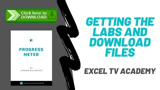 Getting the Labs and Download Files - Excel TV Academy