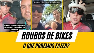 Roubo de bicicletas nas ciclovias. O que podemos fazer?