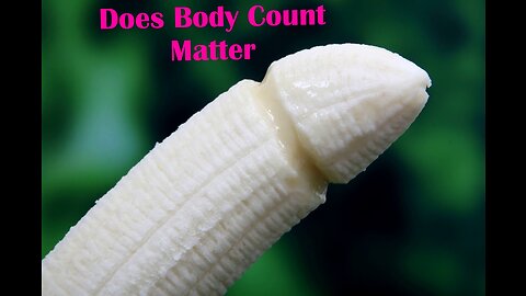Does sexual body count matter?