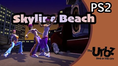 Skyline Beach (07) the Urbz [Let's Play Urbz Sims in the City PS2]