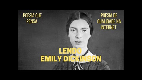 Poesia que Pensa − Lendo EMILY DICKINSON