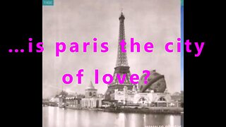 …is paris the city of love?