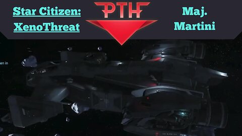 Star Citizen: Xenothreat with PTH