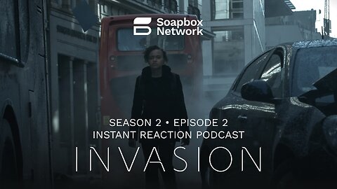 'Invasion' Season 2, Episode 2 Instant Reaction