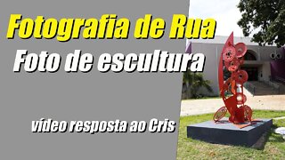 Fotografia de Rua #6 Foto de Escultura, resposta ao Cris