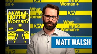 😎 TRAILER for "What is a Woman" ~ a 2022 Documentary by Matt Walsh (Full Video Link Below)