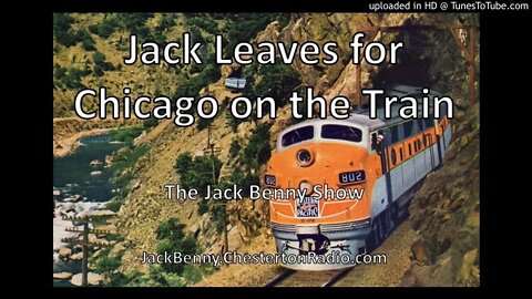 Leaving for Chicago On The Train - Jack Benny Show