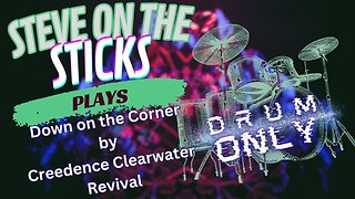 Down on the Corner - Drums Only with Lyrics