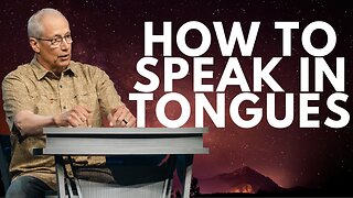 How to Speak in Tongues