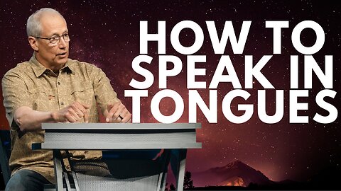 How to Speak in Tongues