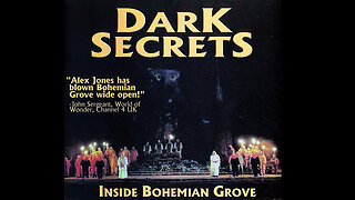 Dark Secrets: Inside Bohemian Grove (2000)- Alex Jones