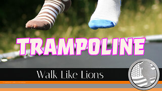 "Trampoline" Walk Like Lions Christian Daily Devotion with Chappy Jun 26, 2023