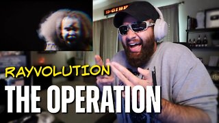 R.A.Y.VOLUTION- "THE OPERATION" - REACTION