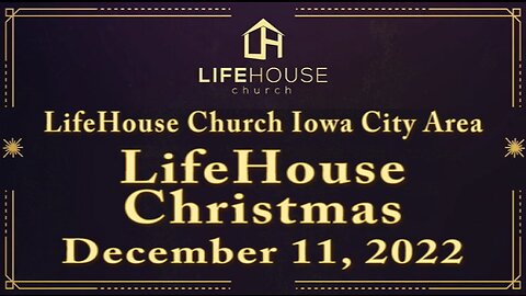 LifeHouse 121122 – Andy Alexander – Special Service “LifeHouse Christmas”