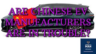 Are Chinese EV manufacturers are in trouble