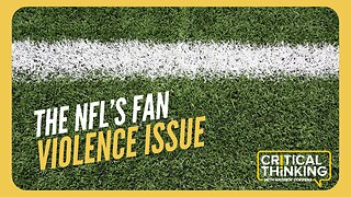 Fan Violence at NFL Games Reflects on Our Society | 09/20/23