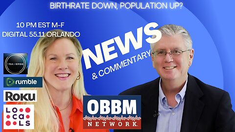 Birthrate Down, Population Up? OBBM Network News