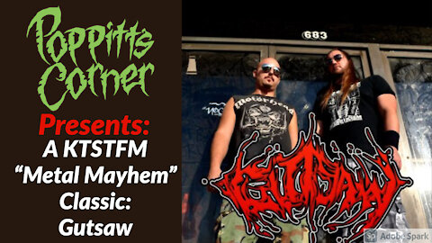 Poppitt's Corner Presents: A KTSTFM "Metal Mayhem" Classic - Gutsaw