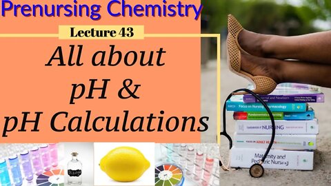 The pH Scale of Acids and Bases Chemistry for Nurses Video (Lecture 44)