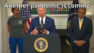 Biden says there will be "another pandemic"