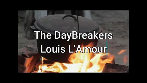 The DayBreakers a Sackett Novel by Louis L'amour