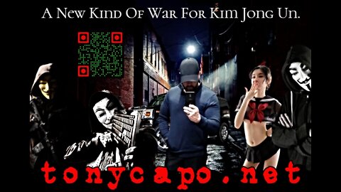 Cyber Hacker Tony Capo, Takes Aim at Kim Jong Un With an Elite Team of Ruthless Black Hats.