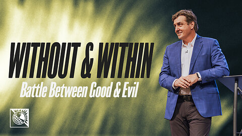 Battle Between Good & Evil [Without & Within]