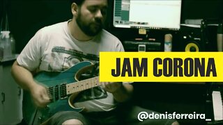 JAM CORONA - Denis Ferreira