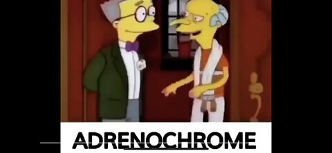 ADRENOCHROME- 33rd Degree Mason Runs Simpsons !!!