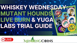 Whiskey Wed.: LIVE Burn! Mutant Hounds, Collars! +Yuga 'Strategy Guide' for Jimmy, The Monkey Trial!