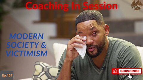 What you NEED to Know about Modern Society - Will Smith is HURTING | Coaching in Session