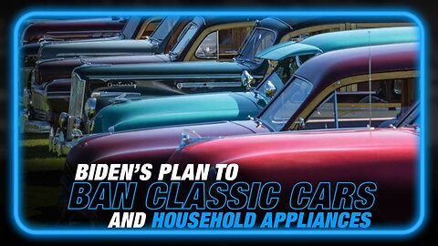 iden Admin Release Plan to Ban Most Household Appliances/California Moves to Ban Classic