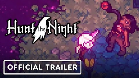 Hunt the Night - Official Overworld and Dungeon Gameplay Trailer