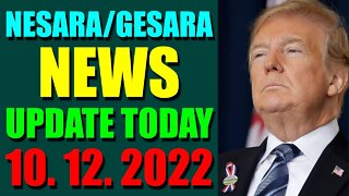 NESARA / GESARA NEWS UPDATE TODAY OCT 12, 2022